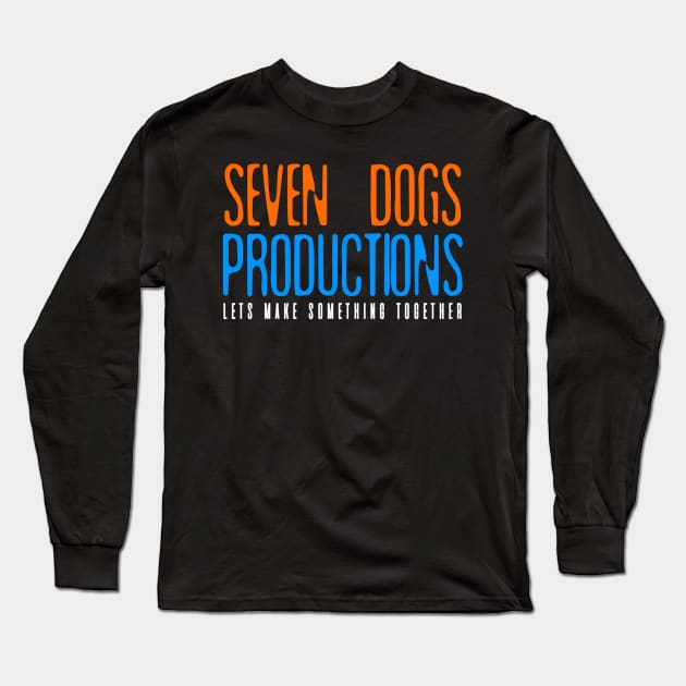 Lets Make Something Together Long Sleeve T-Shirt by Seven Dogs Productions